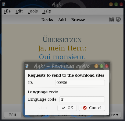 Anki review window. Text:
Übersetzen Ja, mein Herr. Oui monsieur. 00906. Below, a dialog
window. Text: Requests send to the download sites ID 00906