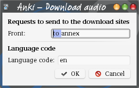 Anki Download audio dialog
window. Text: Requests send to the download sites. Front. Edit text:
to annex. The to is marked..